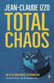 Total Chaos : Book One In The Marseilles Trilogy