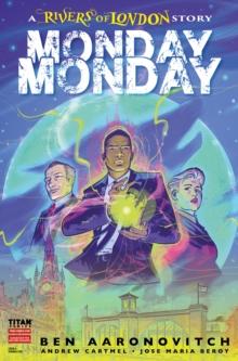 Rivers of London : Monday, Monday #1