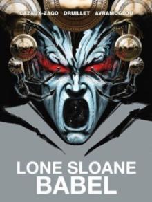 Lone Sloane: Babel