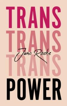 Trans Power : Own Your Gender