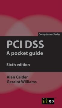 PCI DSS: A pocket guide, sixth edition