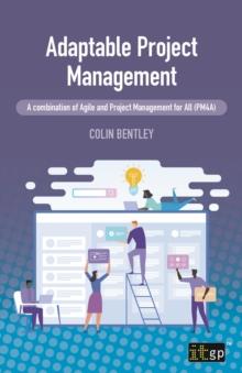 Adaptable Project Management - A combination of Agile and Project Management for All (PM4A)