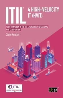 ITIL(R) 4 High-velocity IT (HVIT) : Your companion to the ITIL 4 Managing Professional HVIT certification