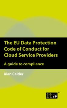 The EU Data Protection Code of Conduct for Cloud Service Providers : A guide to compliance