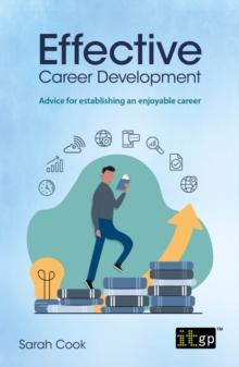 Effective Career Development : Advice for establishing an enjoyable career