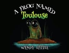 A Frog Named Toulouse