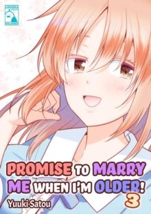 Promise to Marry Me when I'm Older! 3