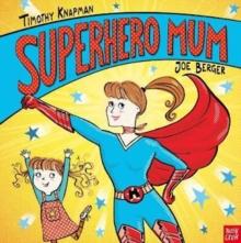 Superhero Mum