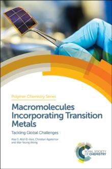 Macromolecules Incorporating Transition Metals : Tackling Global Challenges