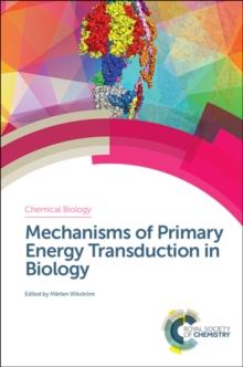 Mechanisms of Primary Energy Transduction in Biology