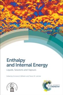 Enthalpy and Internal Energy : Liquids, Solutions and Vapours