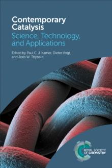 Contemporary Catalysis : Science, Technology, and Applications