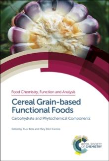 Cereal Grain-based Functional Foods : Carbohydrate and Phytochemical Components