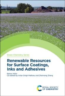 Renewable Resources for Surface Coatings, Inks and Adhesives