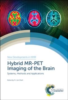 Hybrid MR-PET Imaging : Systems, Methods and Applications