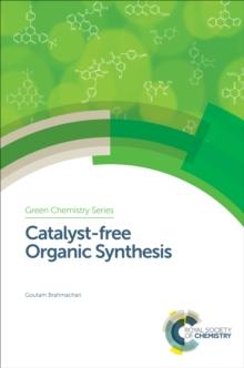 Catalyst-free Organic Synthesis