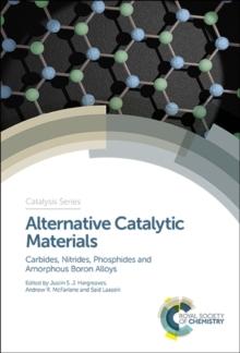 Alternative Catalytic Materials : Carbides, Nitrides, Phosphides and Amorphous Boron Alloys