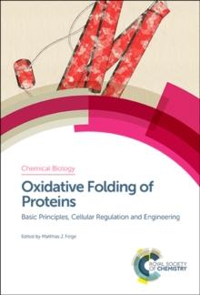 Oxidative Folding of Proteins : Basic Principles, Cellular Regulation and Engineering