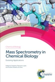 Mass Spectrometry in Chemical Biology : Evolving Applications