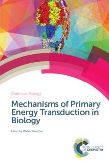 Mechanisms of Primary Energy Transduction in Biology