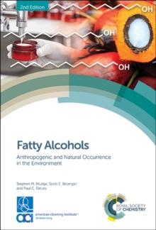 Fatty Alcohols : Anthropogenic and Natural Occurrence in the Environment