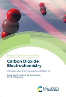 Carbon Dioxide Electrochemistry : Homogeneous and Heterogeneous Catalysis