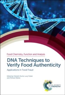 DNA Techniques to Verify Food Authenticity : Applications in Food Fraud