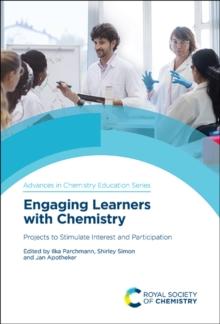 Engaging Learners with Chemistry : Projects to Stimulate Interest and Participation