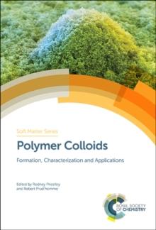 Polymer Colloids : Formation, Characterization and Applications