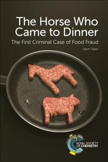 The Horse Who Came to Dinner : The First Criminal Case of Food Fraud