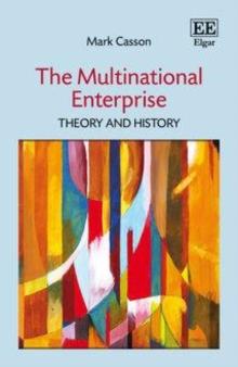 Multinational Enterprise : Theory and History