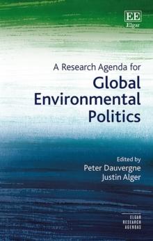 Research Agenda for Global Environmental Politics