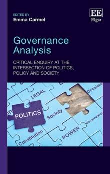 Governance Analysis : Critical Enquiry at the Intersection of Politics, Policy and Society