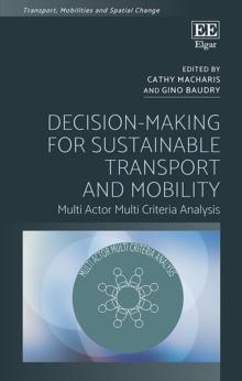 Decision-Making for Sustainable Transport and Mobility : Multi Actor Multi Criteria Analysis