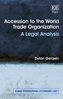 Accession to the World Trade Organization : A Legal Analysis