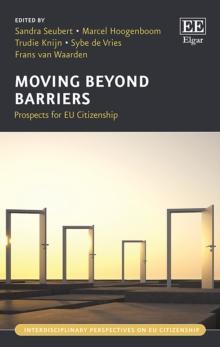 Moving Beyond Barriers : Prospects for EU Citizenship