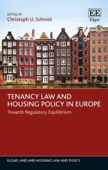 Tenancy Law and Housing Policy in Europe : Towards Regulatory Equilibrium