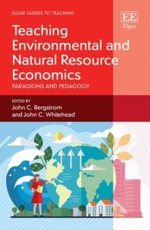 Teaching Environmental and Natural Resource Economics : Paradigms and Pedagogy