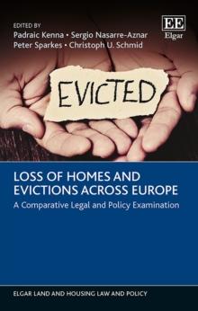 Loss of Homes and Evictions across Europe : A Comparative Legal and Policy Examination