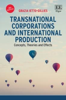 Transnational Corporations and International Production : Concepts, Theories and Effects, Third Edition