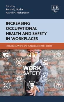 Increasing Occupational Health and Safety in Workplaces : Individual, Work and Organizational Factors