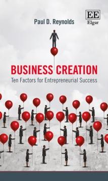 Business Creation : Ten Factors for Entrepreneurial Success