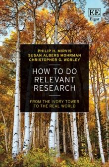 How to Do Relevant Research : From the Ivory Tower to the Real World