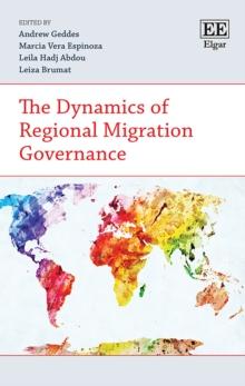 Dynamics of Regional Migration Governance