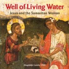 Well of Living Water : Jesus and the Samaritan Woman