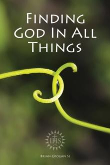 Finding God in All Things