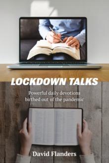 Lockdown Talks : Powerful daily devotions birthed out of the pandemic