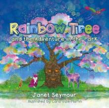 Rainbow Tree and the Adventure in the Park