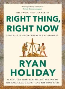 Right Thing, Right Now : Good Values. Good Character. Good Deeds.