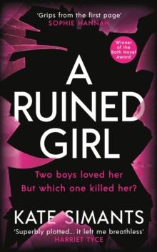 A Ruined Girl : an unmissable thriller with a killer twist you won't see coming